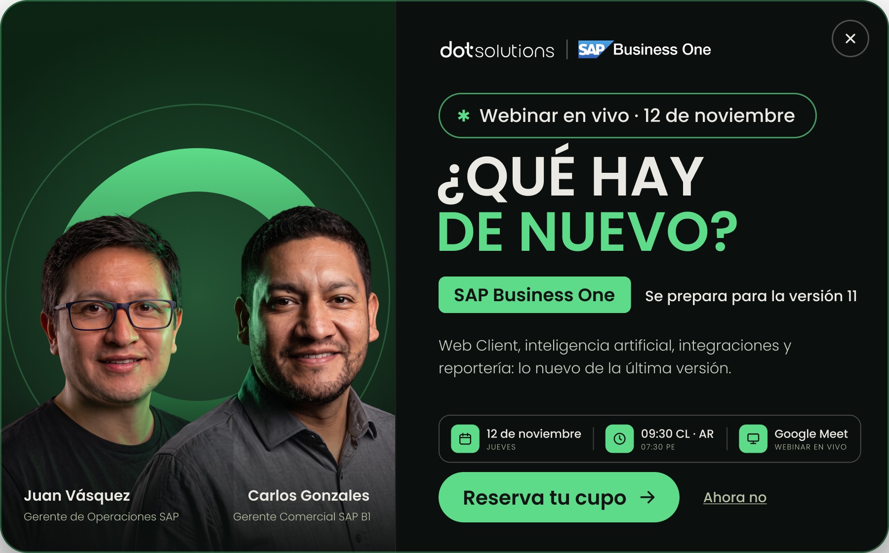 Webinar en vivo, 12 de noviembre: ¿Qué hay de nuevo? SAP Business One se prepara para la versión 11. Web Client, inteligencia artificial, integraciones y reportería: lo nuevo de la última versión. Jueves 12 de noviembre, 09:30 Chile y Argentina, 07:30 Perú, por Google Meet. Con Juan Vásquez, Gerente de Operaciones SAP, y Carlos Gonzales, Gerente Comercial SAP Business One.